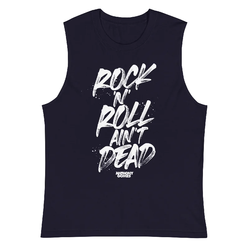 Rock N Roll Ain't Dead Muscle Shirt